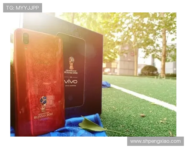 vivo携手俄罗斯世界杯推出限量版手机 引领全球球迷热潮 vivo携手俄罗斯世界杯推出限量版手机 引领全球球迷热潮